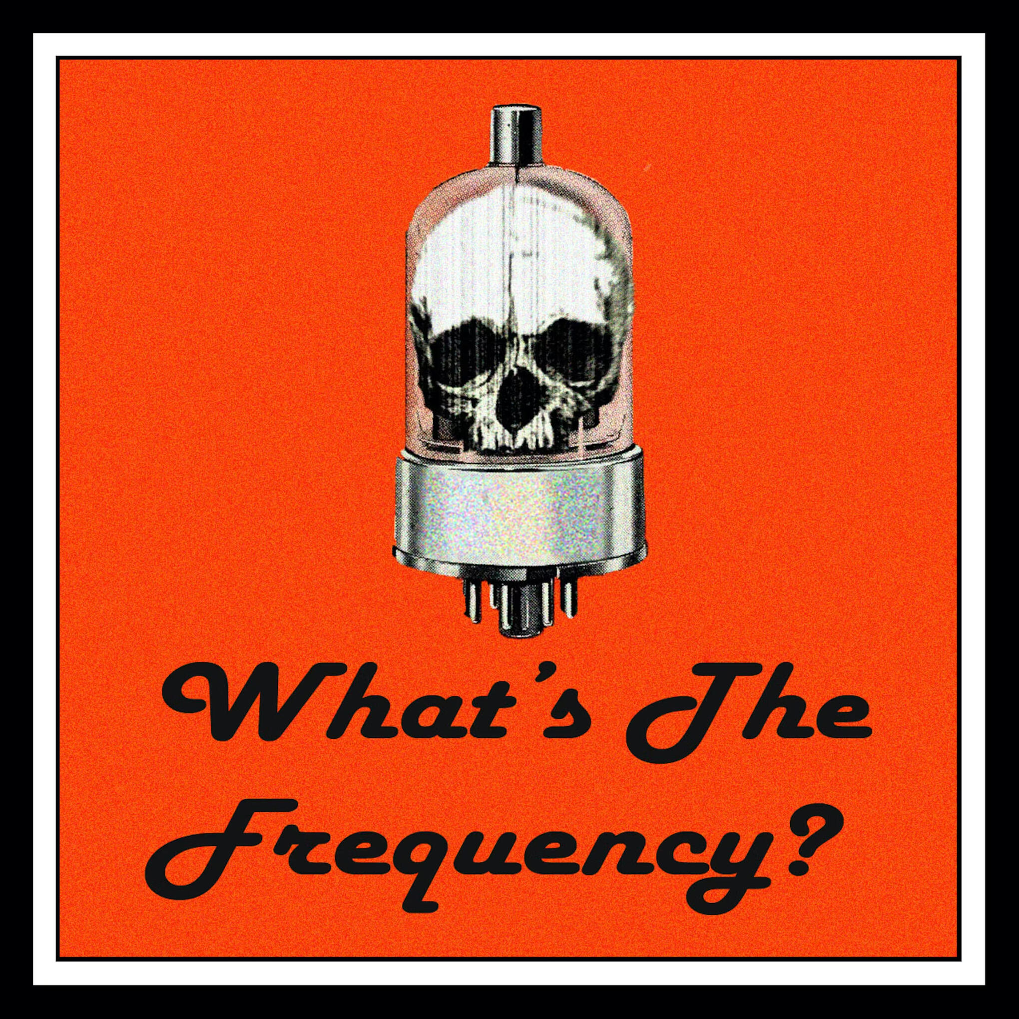 Official logo tile for What's the Frequency?. featuring a skull inside a transistor tube, on an orange background.